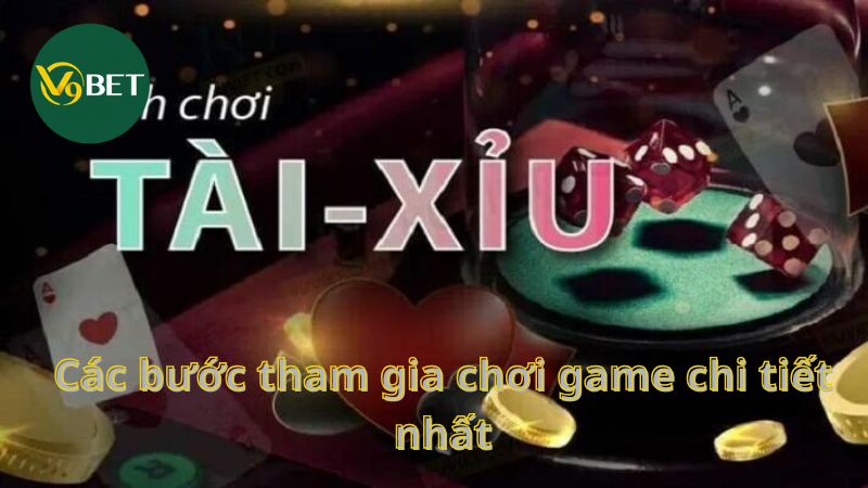 Các bước tham gia chơi game chi tiết nhất